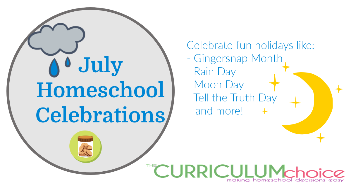 Enjoy every day of this month with those you love. Try out these wild, but real, July homeschool celebrations: Rain Day, Moon Day, Tell the Truth Day and more!