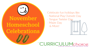November Homeschool Celebrations - Celebrate fun holidays like National Play Outside Day, Maize Day, Jellyfish Day, and Tongue Twister Day!