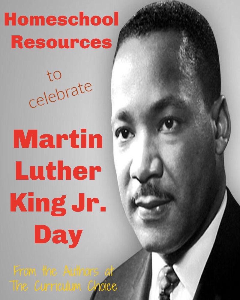 Homeschool Resources to Celebrate MLK Jr. Day