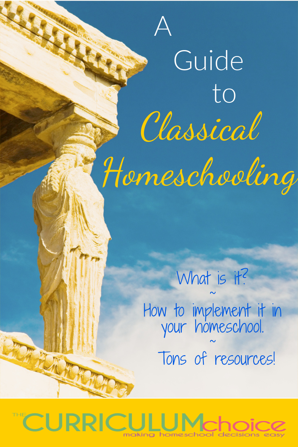 A Guide to Classical Homeschooling - what is classical education, how you can implement in your homeschool, and tons of resources! From The Curriculum Choice