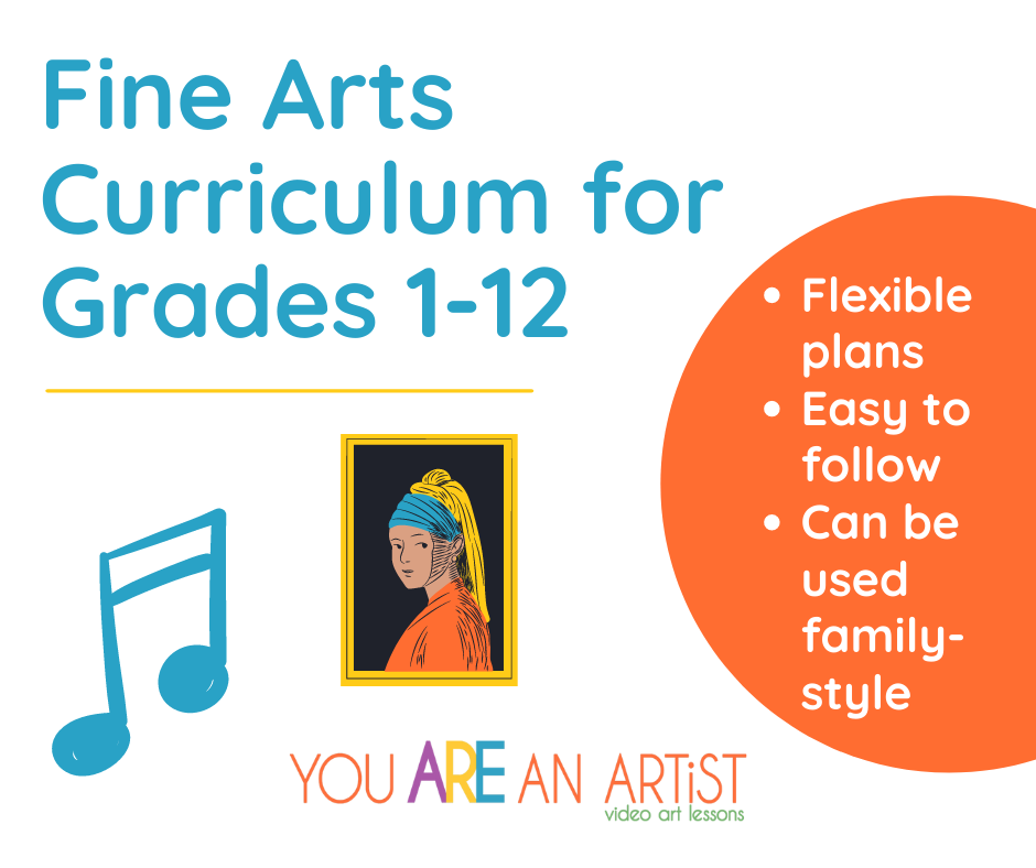 Homeschool Fine Arts Curriculum for Grades 1-12 - You ARE an ARTiST!