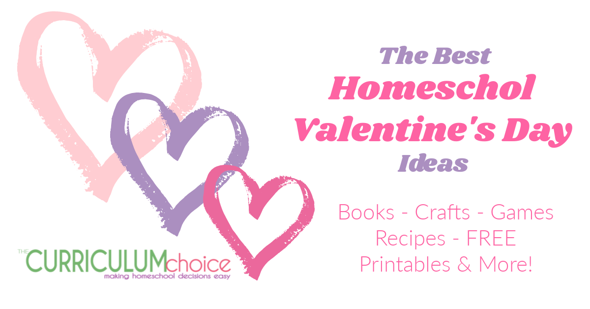 The Best Homeschool Valentine’s Day Ideas