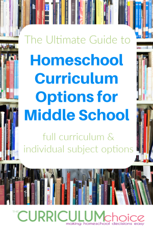 The Ultimate Guide to Homeschool Curriculum Options for Middle School ...