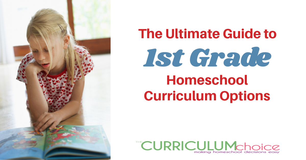 The Ultimate Guide to 1st Grade Homeschool Curriculum Options