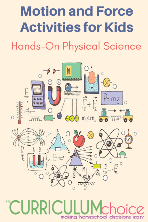 Motion and Force Activities for Kids - a collection of hands-on physical science experiments for kids to help them explore physics concepts.