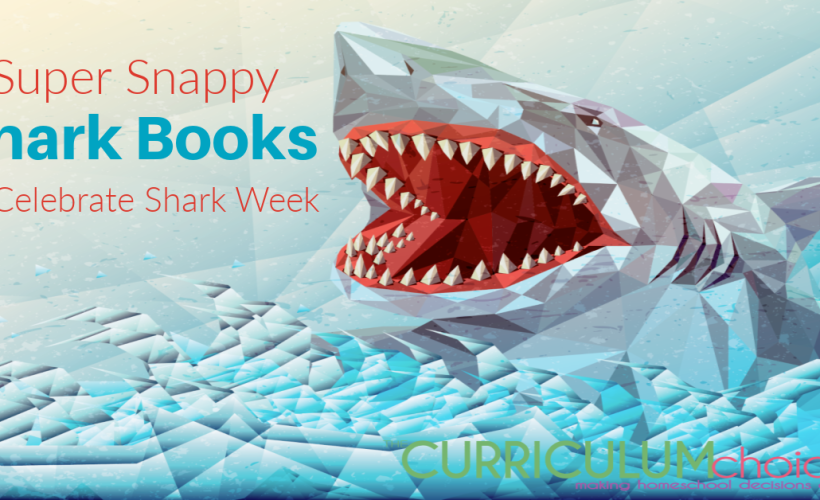 Super Snappy Shark Books to Celebrate Shark Week - a collection of both fun and educational books to round out a homeschool shark unit study!