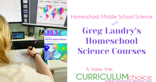 Greg Landry's Homeschool Science has several online Middle School Science courses to choose from, including Physics, Earth & Space, Chemistry, Biology, and Anatomy & Physiology.