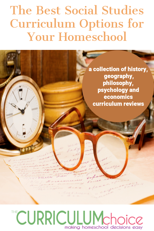 A collection of reviews of the Best Social Studies Curriculum for Your Homeschool. Includes history, geography, psychology, philosophy, and economics.