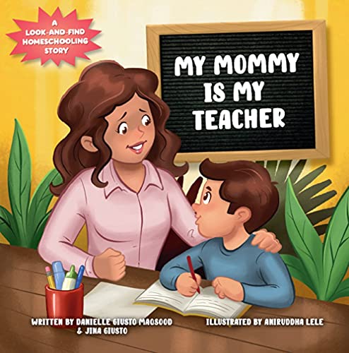 My Mommy is My Teacher