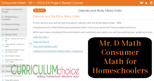 Mr. D, Math Consumer Math for Homeschoolers is a full credit high school course teaching practical things like banking, home buying, taxes and more!