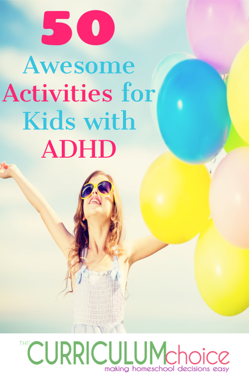 50 Awesome Activities for Kids with ADHD. Using their strengths, these activities help us help our kids be successful and happy learners.