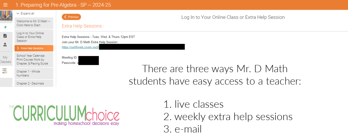 There are 3 different ways Mr. D Math courses offer access to a live teacher.