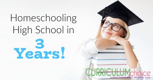 Homeschooling High School in 3 Years is easier than you think! Even if you live in a more regulated state like NY! How do I know? Because I did it! Let me tell you why, and how I did it.