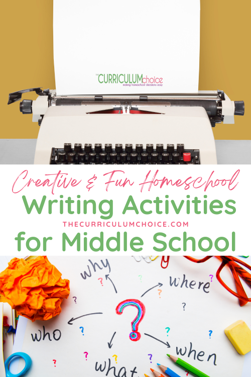 Discover curriculum and homeschool writing activities for middle school that are creative and fun! Includes reviews by homeschool moms, tips and benefits too!